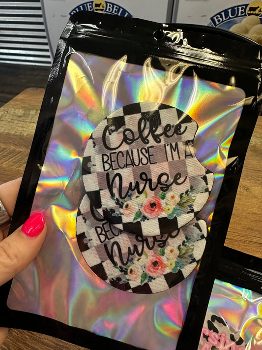 Coffee Because I’m A Nurse Car Coasters